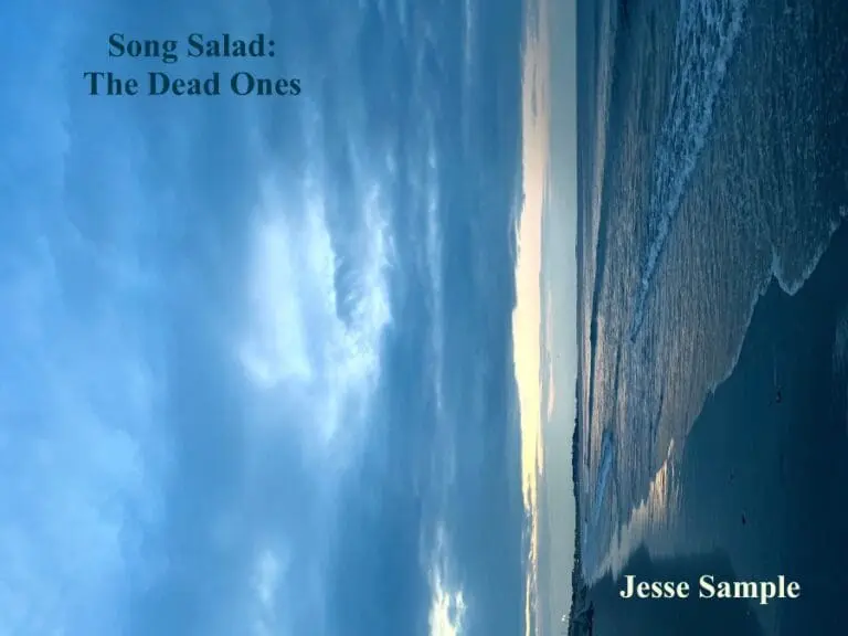 Week Thirty-One: Jesse Sample’s Freak of the Week “Song Salad: The Dead Ones”