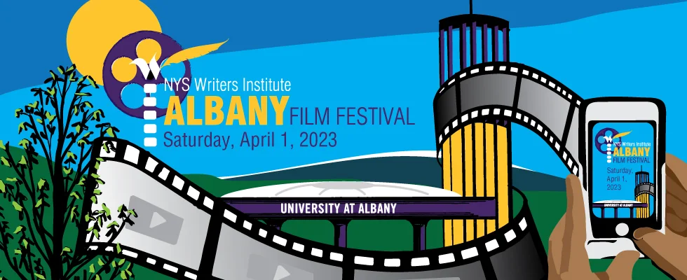 Albany Film Festival - NYS Write's Institute - April 1st, 2023