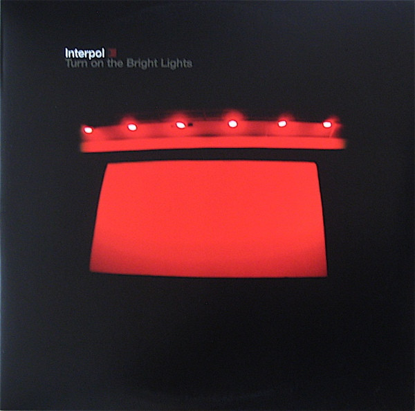 Interpol - Turn On the Bright Lights - Josh Reedy