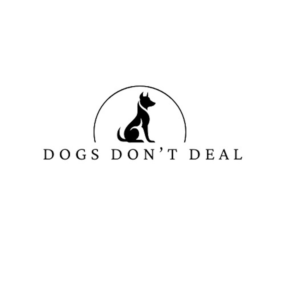 Dogs Don't Deal