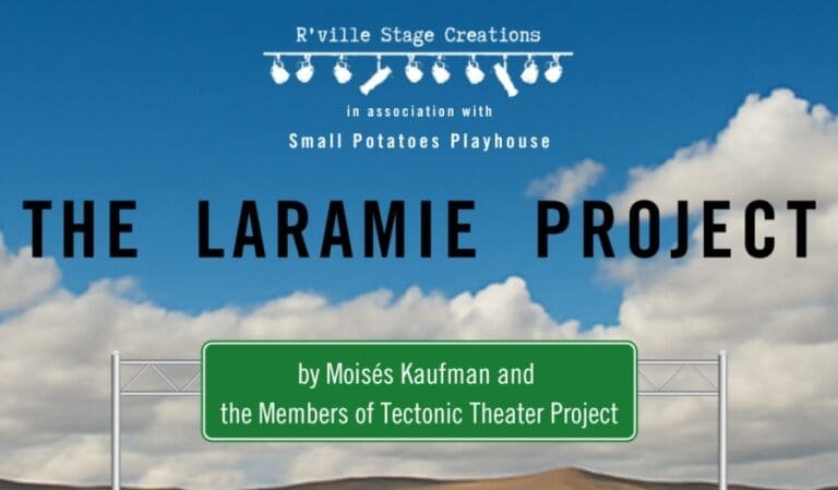 IN THE SPOTLIGHT: The Laramie Project By J HUNTER